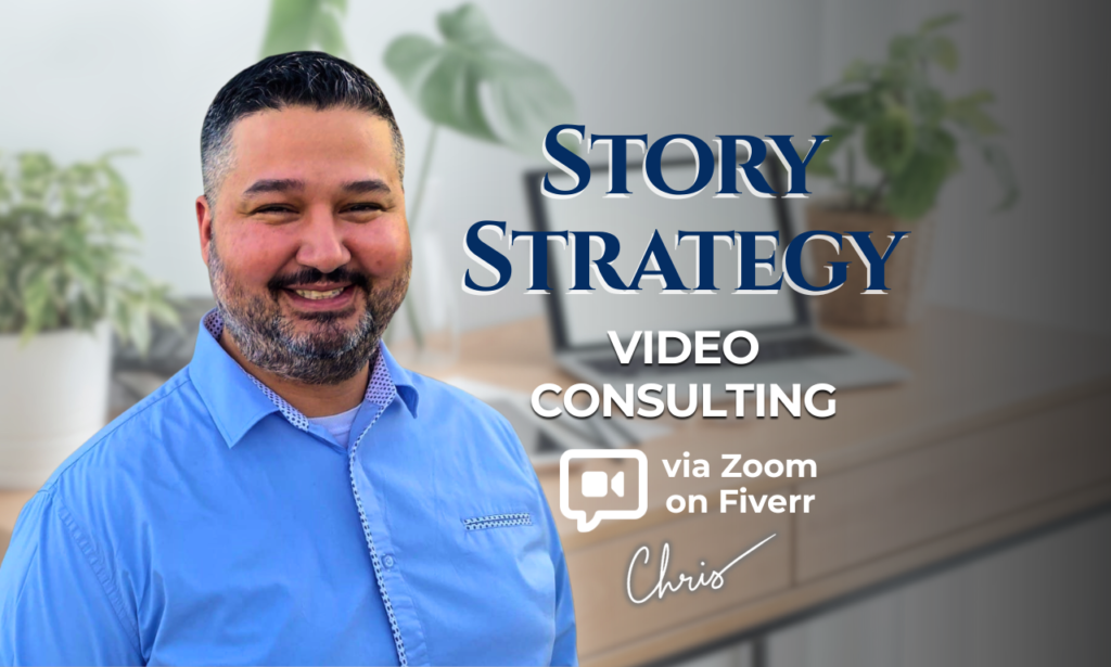 Book Story Strategy Video Consulting via Zoom on Fiverr. Graphic text: Story Strategy Video Consulting via Zoom on Fiverr by Chris.
